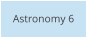 Astronomy 6