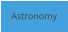 Astronomy